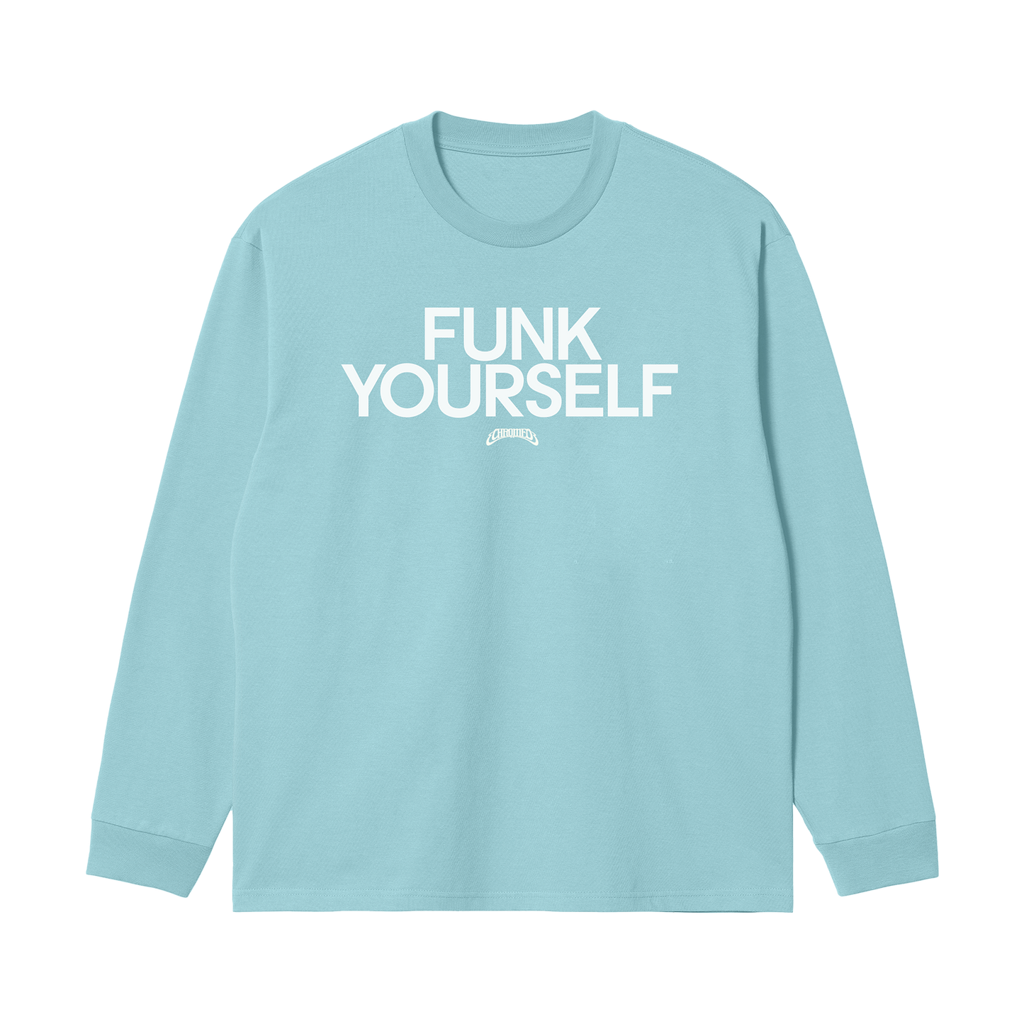 FUNK YOURSELF LONG SLEEVE (PASTEL BLUE)