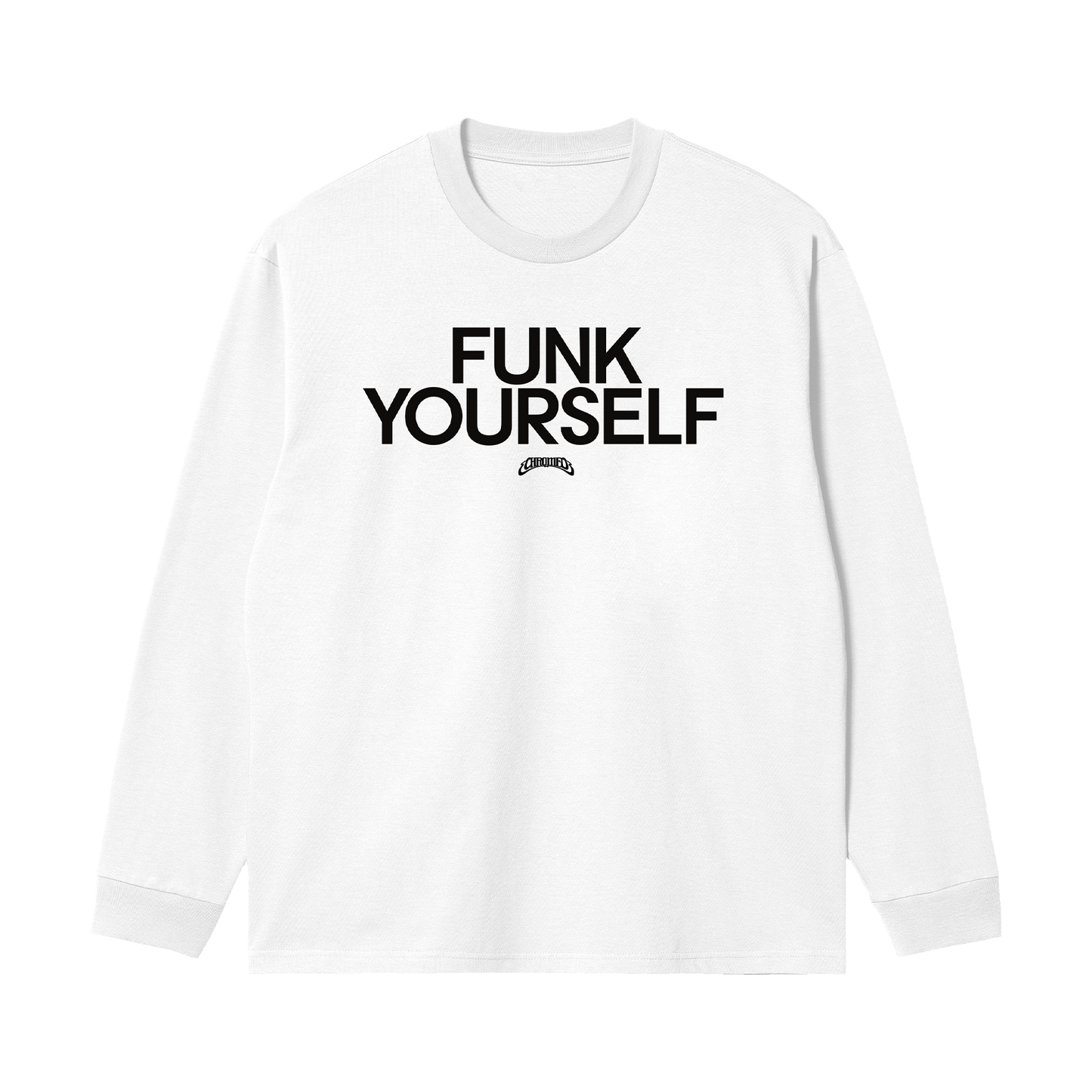 FUNK YOURSELF LONG SLEEVE (WHITE)